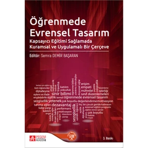 Pegem Akademi Yayıncılık Öğrenmede Evrensel Tasarım Kapsayıcı Eğitimi Sağlamada Kuramsal ve Uygulamalı Bir Çerçeve