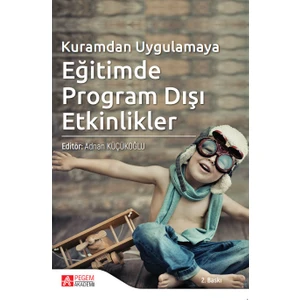 Pegem Akademi Yayıncılık Kuramdan Uygulamaya Eğitimde Program Dışı Etkinlikler
