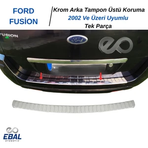 Ebal Oto Ford Fusion Krom Arka Tampon Üzeri Koruma 2002 Ve Üzeri Paslanmaz Çelik