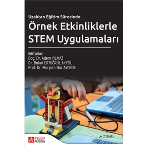 Pegem Akademi Yayıncılık Uzaktan Eğitim Sürecinde Örnek Etkinliklerle Stem Uygulamaları