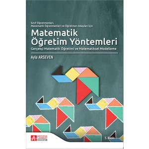 Pegem Akademi Yayıncılık Sınıf Öğretmenleri, Matematik Öğretmenleri ve Öğretmen Adayları İçin Matematik Öğretim Yöntemleri