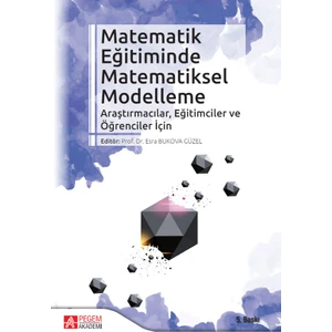 Pegem Akademi Yayıncılık Matematik Eğitiminde Matematiksel Modelleme