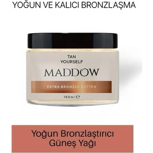 Maddow Cosmetics Extra Bronzer Butter Güneş Yağı 150ml
