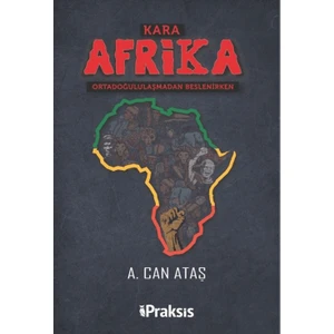 Kara Afrika Ortadoğululaşmadan Beslenirken