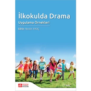 Pegem Akademi Yayıncılık İlkokulda Drama Uygulama Örnekleri