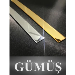 Dekoratif Şerit Ayna Pleksi Duvar Kaplama Süsü 1 cm x 100CM ( Yapışkanlı ) - Gümüş (Silver) Renk
