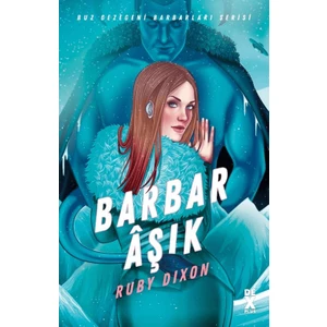 Barbar Aşık - Ruby Dixon