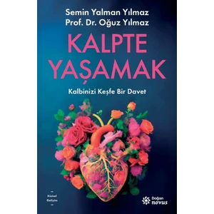 Kalpte Yaşamak - Semin Yalman Yılmaz - Oğuz Yılmaz