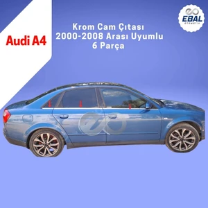 Ebal Oto Audi A4 Krom Cam Çıtası 6 Prç. 2000-2008 Arası P. Çelik
