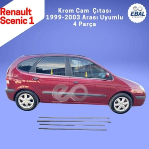 Ebal Oto Renault Scenic 1 Krom Cam Çıtası 4 Prç. 2001-2005 Arası P. Çelik