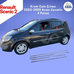 Ebal Oto Renault Scenic 2 Krom Cam Çıtası 4 Prç. 2005-2010 P. Çelik