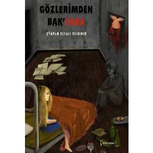 Gözlerimden Bak’sana