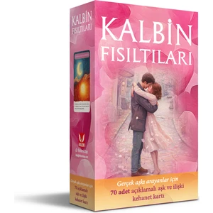 Kalbin Fısıltıları / Gerçek aşkı arayanlar için 70 adet açıklamalı aşk ve ilişki kehanet kartı