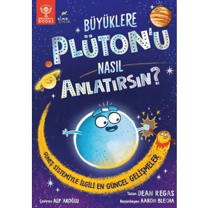 Büyüklere Plüton’u Nasıl Anlatırsın? - Dean Regas