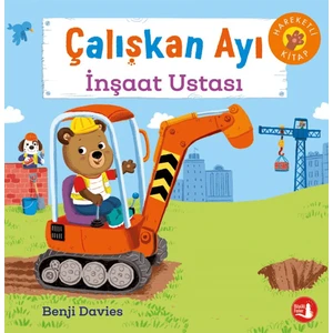 Çalışkan Ayı İnşaat Ustası (Ciltli) Hareketli Kitap - Benji Davies