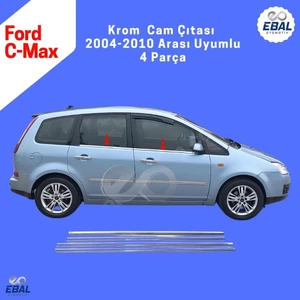Ebal Oto Ford C-Max Krom Cam Çıtası 4 Prç. 2004-2010 P. Çelik