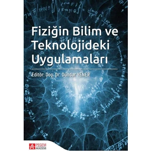 Fiziğin Bilim ve Teknolojideki Uygulamaları
