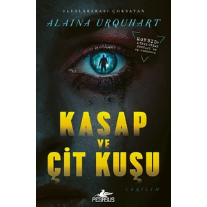 Kasap ve Çit Kuşu - Alaina Urquhart