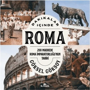 Dakikalar İçinde Roma - Göksel Göksoy