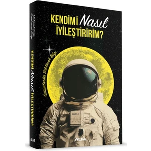 Kendimi Nasıl Iyileştiririm?