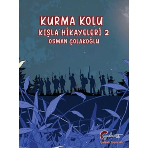 Kurma Kolu, Kışla Hikayeleri 2