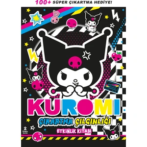 Kuromi - Çıkartma Çılgınlığı Etkinlik Kitabı (Sticker Kitabım + 100'den Fazla Sticker)