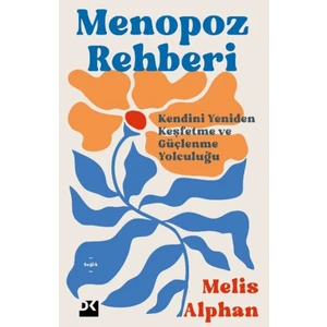 Menopoz Rehberi - Melis Alphan