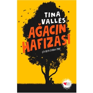 Ağacın Hafızası - Tina Valles - Emrah İmre