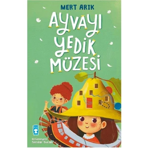 Timaş Yayınları Ayvayı Yedik Müzesi