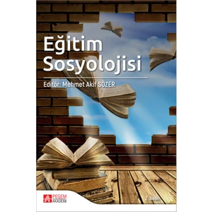 Pegem Akademi Yayıncılık Eğitim Sosyolojisi