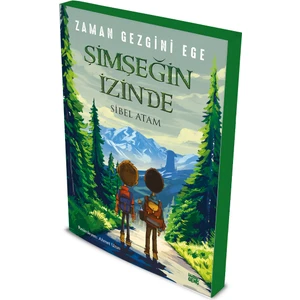 Zaman Gezgini Ege – Şimşeğin Izinde - Sibel Atam