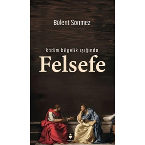 Kadim Bilgelik Işığında Felsefe