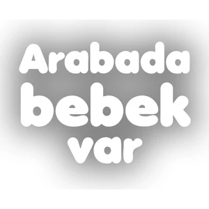 Arabada Bebek Var Sticker 17X17 cm Beyaz