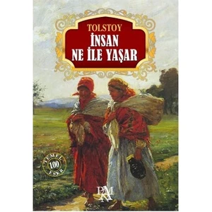 İnsan Ne İle Yaşar - Lev Nikolayeviç Tolstoy