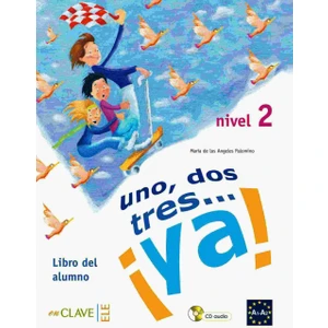 enClave ELE Uno, Dos, Tres... Ya! 2 Libro Del Alumno (Ders Kitabı +Audio Descargable) 7-10 Yaş İspanyolca Temel Seviye-Maria De Los Angeles Palomino