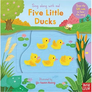 Nosy Crow Sing Along With Me! Five Ducks
