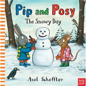 Pip And Posy - The Snowy Day (Board Book)