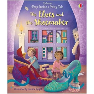 - Peep Inside A Fairy Tale The Elves & The Shoomaker - Anna Milbourne