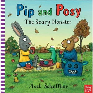 Pip And Posy - The Scary Monster (Paperback ) - Axel Scheffler