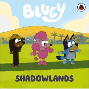 Bluey - Shadowlands - Board Book