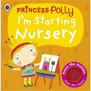 Im Starting Nursery: A Princess Polly Bo