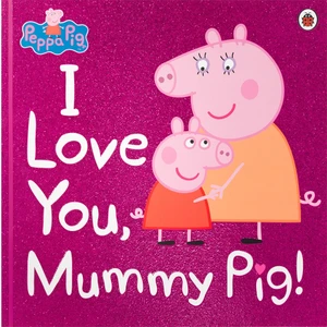 Peppa Pig - I Love You Mummy Pig