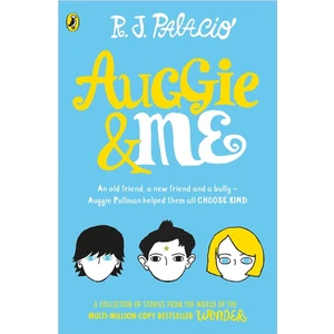 Auggie - Me : Three Wonder Stories
