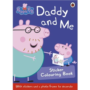 Peppa Pig: Daddy And Me Sticker Colourin