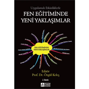 Pegem Akademi Yayıncılık Uygulamalı Etkinliklerle Fen Eğitiminde Yeni Yaklaşımlar