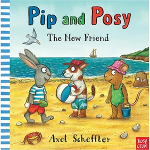Pip And Posy - The New Friend (Board Book)
