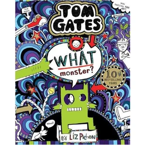 What Monster - Tom Gates 15