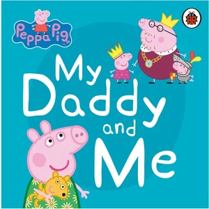 Peppa Pig Peppa Pig: My Daddy And Me