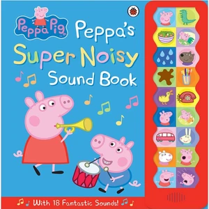 Peppa Pig - Peppa S Super Noisy Sound Book