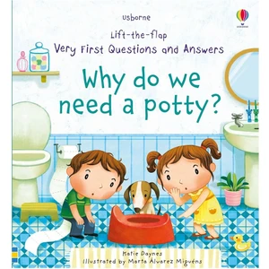 Why Do We Need A Potty?